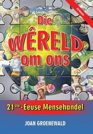 Die wêreld om ons : Joan Groenewald