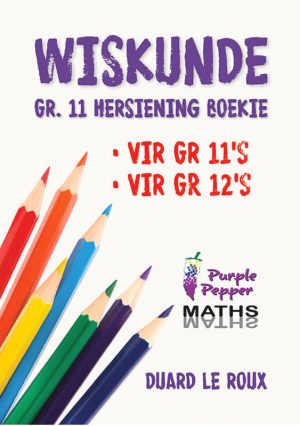 Wisk. Gr.11 Hersiening (Afr.) : Duard le Roux