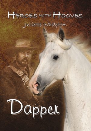 Heroes with Hooves: Dapper : Juliette Whelpton