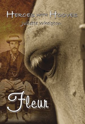 Heroes with Hooves: Fleur : Juliette Whelpton