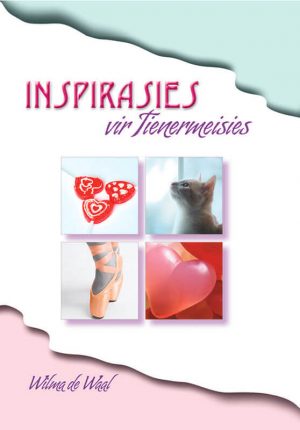 Inspirasies vir Tienermeisies : Wilma de Waal
