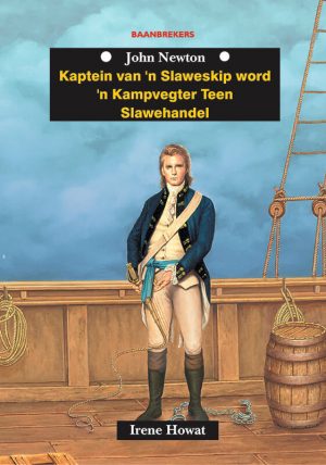 Kaptein van 'n slaweskip: John Newton : Irene Howat