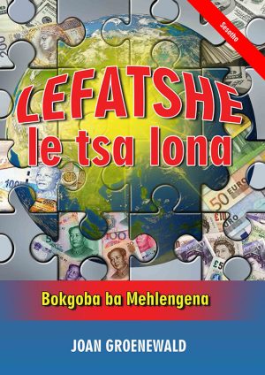 Lefatshe Le Tsa Lona : Joan Groenewald