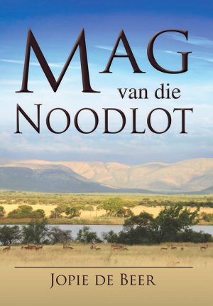 Mag van die Noodlot : Jopie de Beer