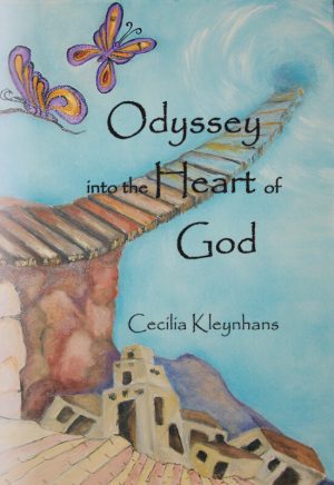 Odyssey into the heart of God : Cecilia Kleynhans