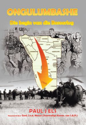 Ongulumbashe: Die begin van die Bosoorlog : Paul Els