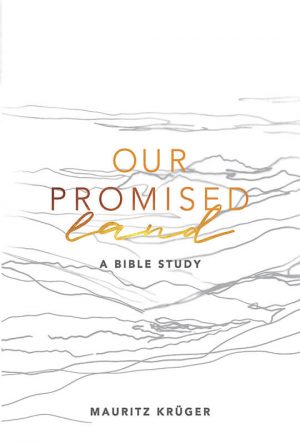 Our promised land : Mauritz Kruger