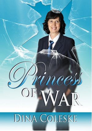 Princess of War : Dina Coleske