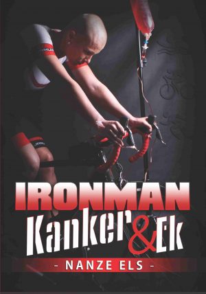 Ironman, Kanker & Ek – Nanze Els