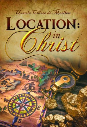 Location in Christ – Ursula Chireé de Meillon