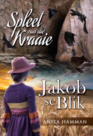 Spleet vd Kraaie & Jakob se Blik – Anita Hamman