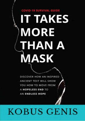 It Takes More Than a Mask – Kobus Genis