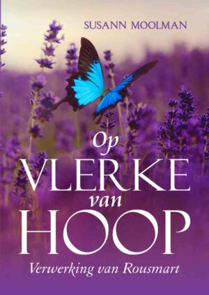 Op Vlerke van Hoop –  Susann Moolman