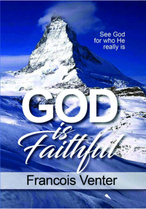 God is Faithful – Francois Venter