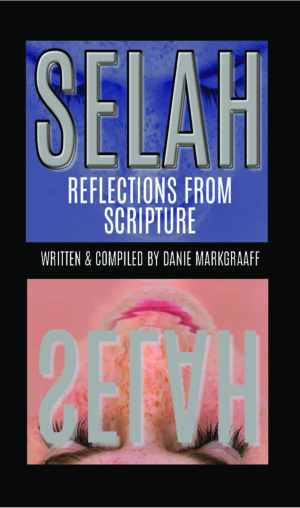 Selah: Reflections from Scriptures - Danie Markgraaff