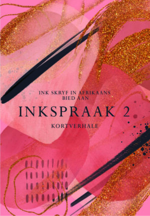 Inkspraak 2 – Volwasse Kortverhale