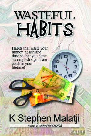 Wasteful Habits - Stephen Malatji