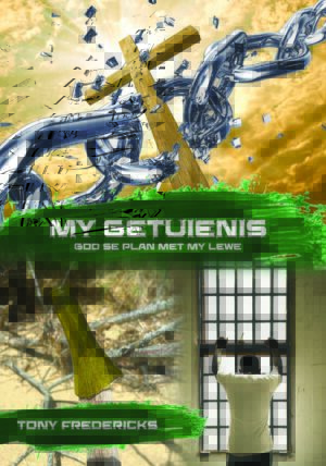 My Getuienis - Tony Fredericks