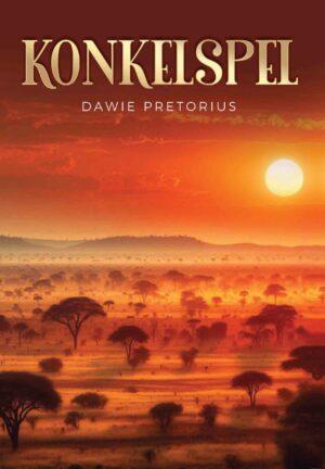 Konkelspel – Dawie Pretorius