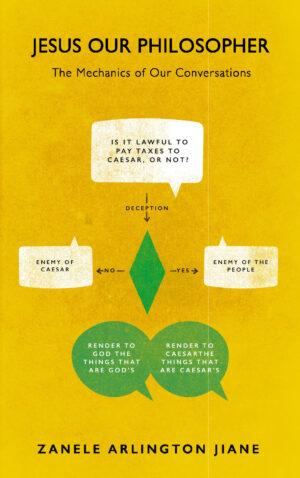 Jesus our Philosopher – Zanele Arlington Jiane