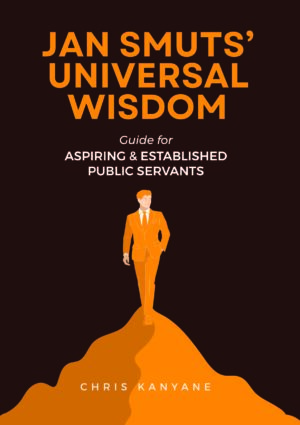 Jan Smuts’ Universal Wisdom – Chris Kanyane