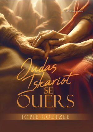 Judas Iskariot se Ouers – Jopie Coetzee
