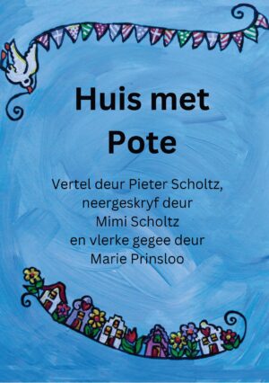Huis met Pote – Mimi Scholtz