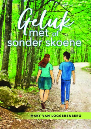 Geluk met of sonder skoene – Mary van Loggerenberg