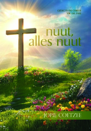 Nuut, alles nuut – Jopie Coetzee