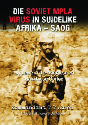Die Soviet MPLA Virus in Suidelike Afrika (SAOG) – Tshisukila Tukayula de Abreu