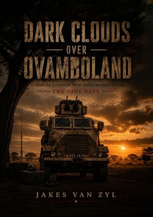 Dark Clouds over Ovamboland - Jakes van Zyl